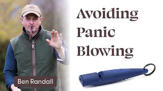 Avoiding Panic Blowing [upl. by Ailam]