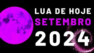 🌙 EM QUE LUA ESTAMOS HOJE SETEMBRO 2024 [upl. by Riha642]