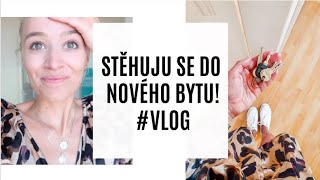 STĚHOVÁNÍ DO NOVÉHO BYTU VLOG [upl. by Id962]