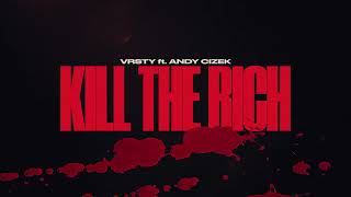 VRSTY  Kill The Rich Ft andycizek Official Visualizer [upl. by Aissatan]