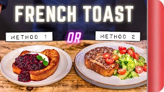 2 Ways to Make French Toast… Like a Chef  Sorted Food [upl. by Chara]