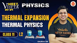 THERMAL EXPANSION L2  THERMAL PHYSICS  New NTA Syllabus Gaurav Gupta [upl. by Adelle]