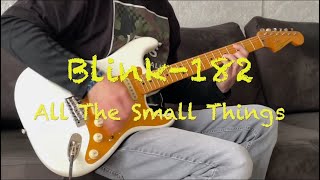 Blink182  All The Small Things Guitar Cover [upl. by Sev]