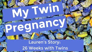 26 Weeks Pregnant With Twins Laurens twin pregnancy at 26 weeks [upl. by Ddej]