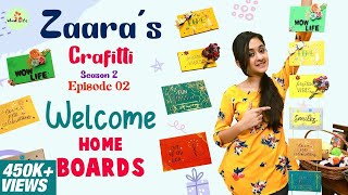 Wow Life Presents Zaaras Crafitti  Season 2  Welcome Home Boards  Episode 2 wowlifezaara [upl. by Ennairol400]