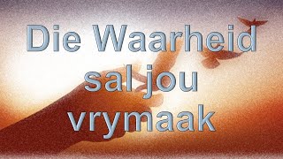 Die Waarheid sal jou vrymaak  Chris Van Niekerk  10112024 [upl. by Niar]