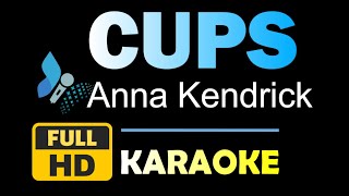 CUPS  Anna Kendrick Pitch Perfects quotWhen Im Gone Karaoke  Instrumental [upl. by Eiramnaej536]