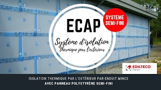 Mise en œuvre du système dIsolation Thermique par lextérieur ECAP® [upl. by Traggat]