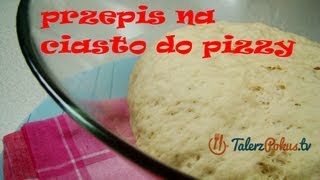 Przepis na ciasto do pizzy  TalerzPokustv [upl. by Elicul137]