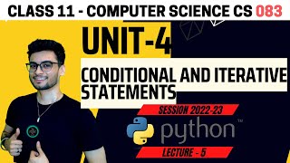 Class 11 Flow of Control  Conditional amp Iterative Statements  COMPUTER SCIENCE 083  CBSE [upl. by Notwal417]