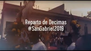 Reparto de Decimas  San Gabriel 2019 [upl. by Burk]