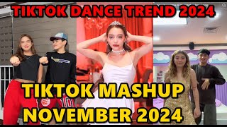 TIKTOK DANCE MASHUP NOVEMBER 2024  TIKTOK DANCE TREND 2024 [upl. by Jody667]