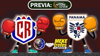 PREVIA Costa Rica vs Panamá MeketrefesDelDeporte  Nations League 2024  2025 [upl. by Juetta]