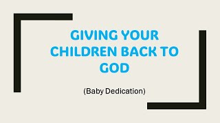 CHILD DEDICATION 2024 OUTLINE ONLY [upl. by Gomar]