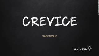 How to Pronounce CREVICE in American English [upl. by Sikes]