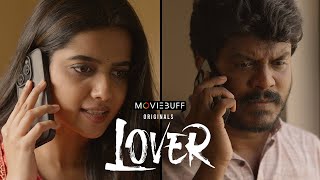 Lover  Moviebuff Originals  Manikandan  Sri Gouri Priya  Sean Roldan  Prabhuram Vyas [upl. by Araminta]