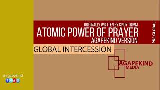 ATOMIC POWER OF PRAYER AGAPEKIND VERSION [upl. by Fermin163]