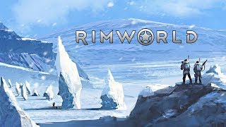 Rimworld  Проба льда 1 b18 [upl. by Gabor]