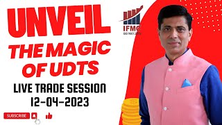 Unveil The Magic Of UDTS ll Live Trade Session with Manish Taneja on 12042023 at IFMC Ghaziabad [upl. by Agamemnon]