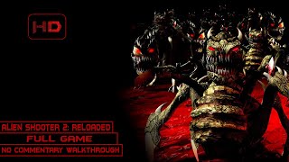 Alien Shooter 2 Reloaded  Full Game  100  All Secrets  Walkthrough No Commentary  PC [upl. by Ativoj]