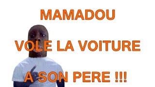 MAMADOU SEGPA  VOLE LA VOITURE A SON PERE [upl. by Platt821]