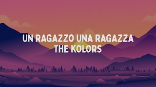 The Kolors  UN RAGAZZO UNA RAGAZZA TestoLyrics [upl. by Eiralav]