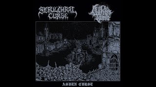 Ashen TombSepulchral CurseAshen Curse Split 2024 [upl. by Eissen306]