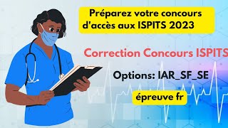 Correction concours ISPITS 2021 ➡️options  IARSFSE 💥épreuve fr [upl. by Jankey]