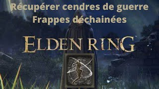 Elden Ring  Récupérer les cendres de guerre Frappes déchainées [upl. by Gaal]