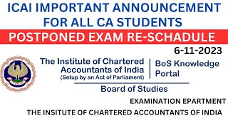 ICAI IMPORTANT ANNOUNCEMENT REGARDING NOV 2023 POSTPONED EXAM RESCHADULE FOR INTER amp FINAL EXAM [upl. by Lienhard]