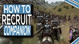 How To Recruit Companions In Mount amp Blade 2 Bannerlord PS amp Xbox [upl. by Eolhc677]