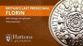 Britiains Last PreDecimal Florin  Hattons of London [upl. by Alie]