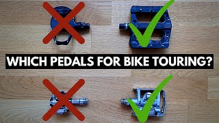 These Are The Best Pedals For Bike Touring [upl. by Bristow]