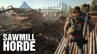 DAYS GONE old sawmill horde [upl. by Akehsar]