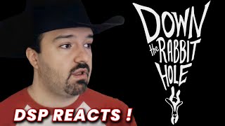 DSP Reacts DarksydePhil  Down the Rabbit Hole [upl. by Dugan]