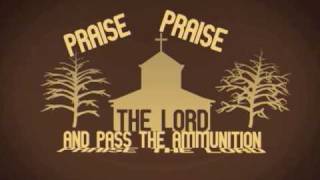 Praise The Lord And Pass The Ammunition Video wLyrics [upl. by Amice]