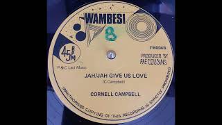 CORNELL CAMPBELL  Jah Jah Give Us Love EXTENDED 1979 [upl. by Starks]