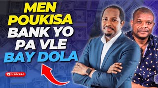 Wap sezi tande poukisa moun paka jwenn dola nan bank yo Ekonomis Etzer EMILE pale koze a [upl. by Ellenor]