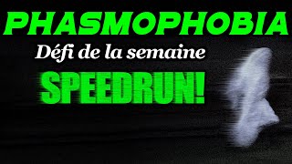 SPEEDRUN👻PHASMOPHOBIA  Défi de la semaine 09 Septembre 2024👻 [upl. by Comfort]