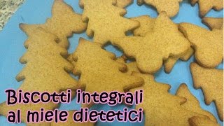 BISCOTTI INTEGRALI AL MIELE DIETETICI eng sub Le dolcezze di Viky [upl. by Elleraj]