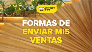 Formas de enviar mis ventas en Mercado Libre  Argentina [upl. by Luiza]