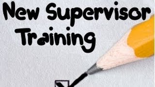 New Supervisor Training What to Include in New Supervisor Training [upl. by Louie]