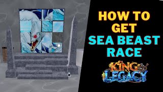 How To Get Sea Beast Race in King Legacy  Sea Beast Race King Legacy [upl. by Ahsielat]