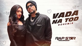 BOHEMIA  Vada Na Tod Song Music Video  Sunny K David  RSR  New Punjabi Song 2024  Saga Music [upl. by Barcus]