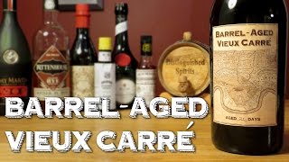 BarrelAged Vieux Carré  How to Make and Age the Classic New Orleans Cocktail [upl. by Klara]