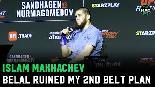 Islam Makhachev on Belal Muhammad He ruined my plans for double champ [upl. by Assed642]