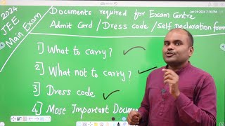 JEE 2024 Exam  Documents Required  Things to Carry  How to Avoid Fear  Important Instructions [upl. by Heck]