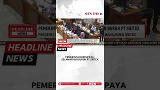 Pemerintah Berupaya Selamatkan Buruh PT Sritex [upl. by Nawat544]