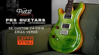 FRET12 Guitar Supply  PRS SE Custom 2408 Lefty Eriza Verde [upl. by Carmen283]