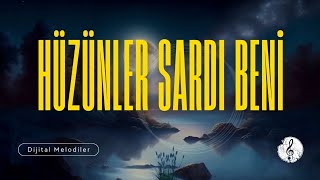 Hüzünler Sardı Beni [upl. by Ativel]